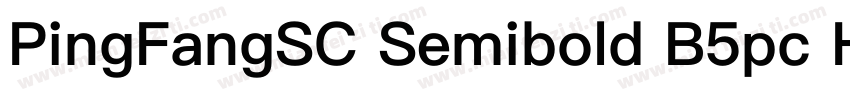 PingFangSC Semibold B5pc H字体转换
